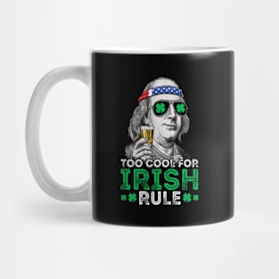 Too Cool For Irish Rule Funny St Patrick's Day Mug